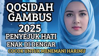 QOSIDAH GAMBUS MERDUU❤️ PENYEJUK HATI/ ENAK DIDENGAR/ COCOK UNTUK MENEMANI HARIMU