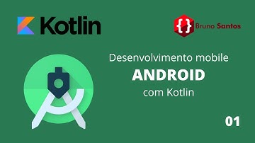 ANDROID com KOTLIN 2023 - #01 - Instalação e Primeira App