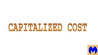 Capitalized Cost