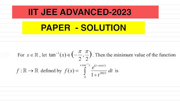 IIT JEE 2023 ADVANCED PAPER ‘S SOLUTION (Q-for x€R ,let tan-1(x)€(-pi/2 ,pi/2) then the minimum