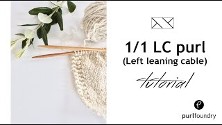 How to 1/1 LC (left cross) cable in purl stitch