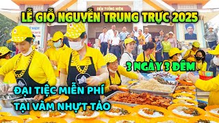 Đại tiệc miễn phí tại Lễ Giỗ Cụ Nguyễn Trung Trực lần 157 năm 2025 tại Vàm Nhựt Tảo Long An Tây Ninh