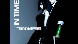 [HD] In Time Movie OST - In Time Main Theme (Craig Armstrong)