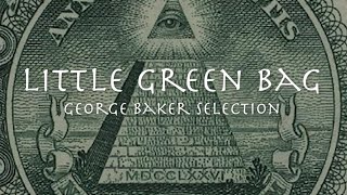 LITTLE GREEN BAG - George Baker Selection 【和訳】ジョージ・ベイカー・セレクション「リトル・グリーン・バッグ」1969年