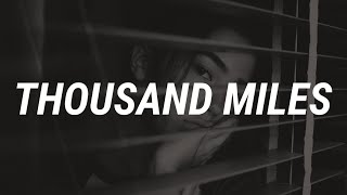 Miley Cyrus - Thousand Miles (Lyrics) Ft. Brandi Carlile
