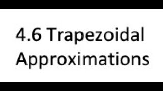 4 6 TRAPEZOID APPROXIMATIONS