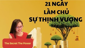 Ngày 17 Bí mật Luật hấp dẫn giúp đạt mọi mục tiêu ước mơ P2