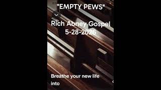 Empty Pews (Full Song) written by Rich Abney 5-28-2026