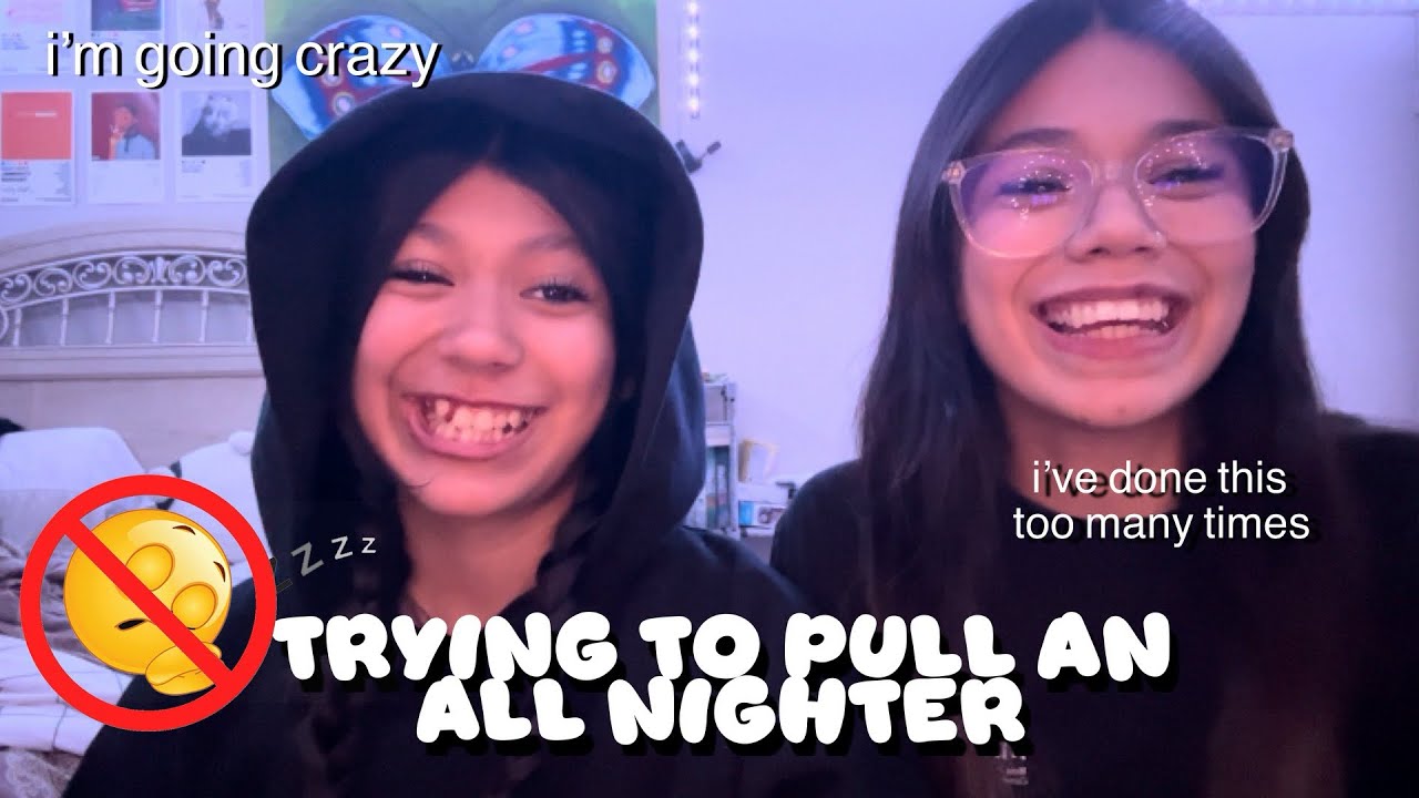 TRYING TO PULL AN ALL NIGHTER!!! (TREMENDOUS FAIL) -Nat and Kat - YouTube