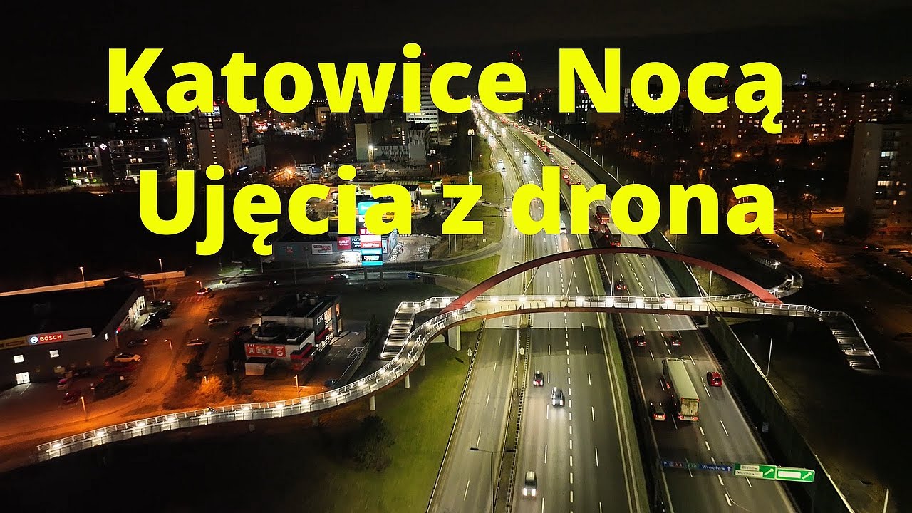 Katowice nocą- ujęcia z drona #2 [1080p]