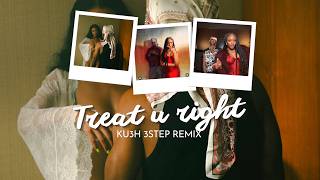 FOLA, Ayra Starr - Treat u right [KU3H 3step Remix]