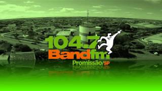 Prefixo - Band FM - 104,7 MHz - Promissão/SP