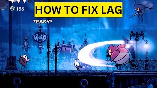 How To Fix Lag in Hollow Knight(EASY)