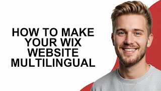 How To Make Your WIX Website Multilingual