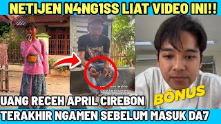 Download Lagu BIKIN N4NGISS!! AYAH APRIL CIREBON BAGIKAN MOMEN VIDEO UANG RECEH HASIL NGAMEN APRIL SEBELUM DI DA7 MP3