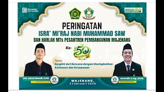 LIVE | PERINGATAN ISRA' MI'RAJ NABI MUHAMMAD SAW & HARLAH MTS PESANTREN PEMBANGUNAN MAJENANG KE-50