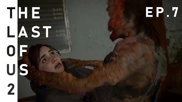 The Last of Us Part II - Gameplay/Walkthrough - [EP. 7] - Tracking Tommy