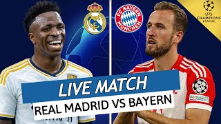 REAL MADRID  BAYERN MUNICH LIVE  / QUI IRA EN FINALE DE LIGUE DES CHAMPIONS?! / CHAMPIONS LEAGUE