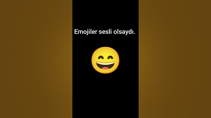 emojiler sesli olsaydı. #emoji