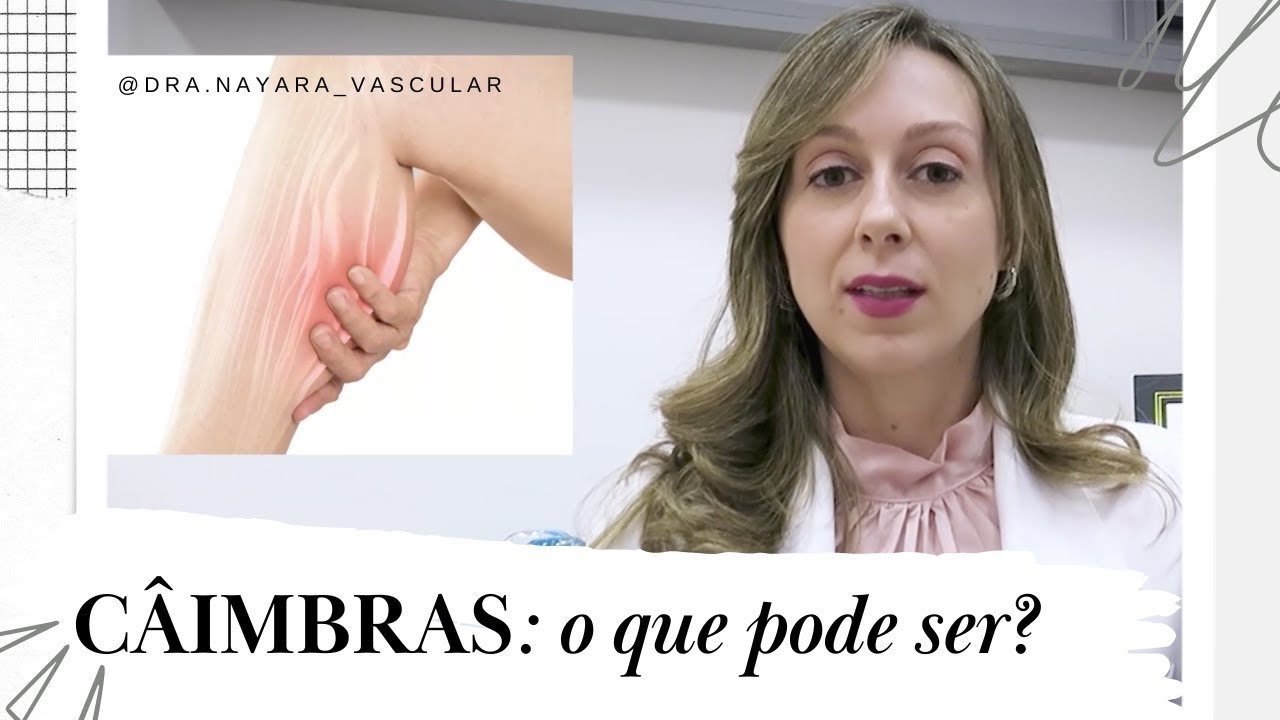 Câimbras: o que pode ser? - YouTube
