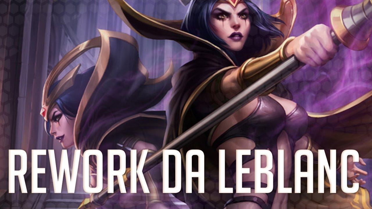 PRE-SEASON 2017 - REWORK DA LEBLANC - League of Legends Pré-Temporada