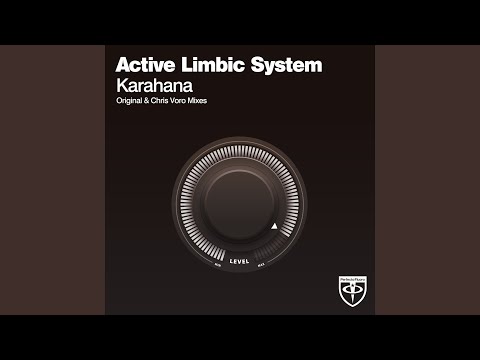 Active Limbic System — Karahana (Chris Voro Radio Edit)