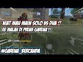 NIAT MAU MAIN SOLO VS DUO DI GAME FREE FIRE, EH MALAH KAYAK GINI JADI NYA !!