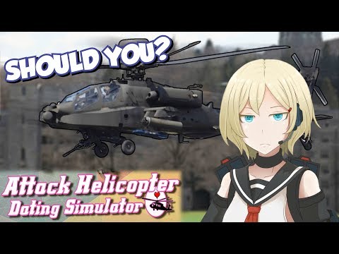 Attack Helicopter Dating Simulator | Should You?
