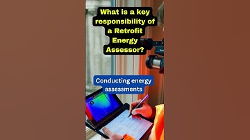 Retrofit Assessor Responsibility: Ensuring Energy Efficient Buildings | Expert Insights