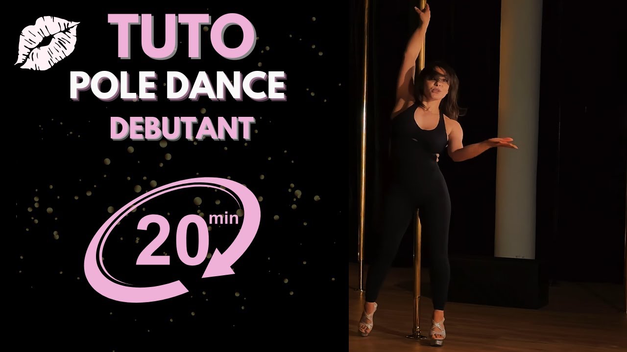 TUTO POLE DANCE DEBUTANT