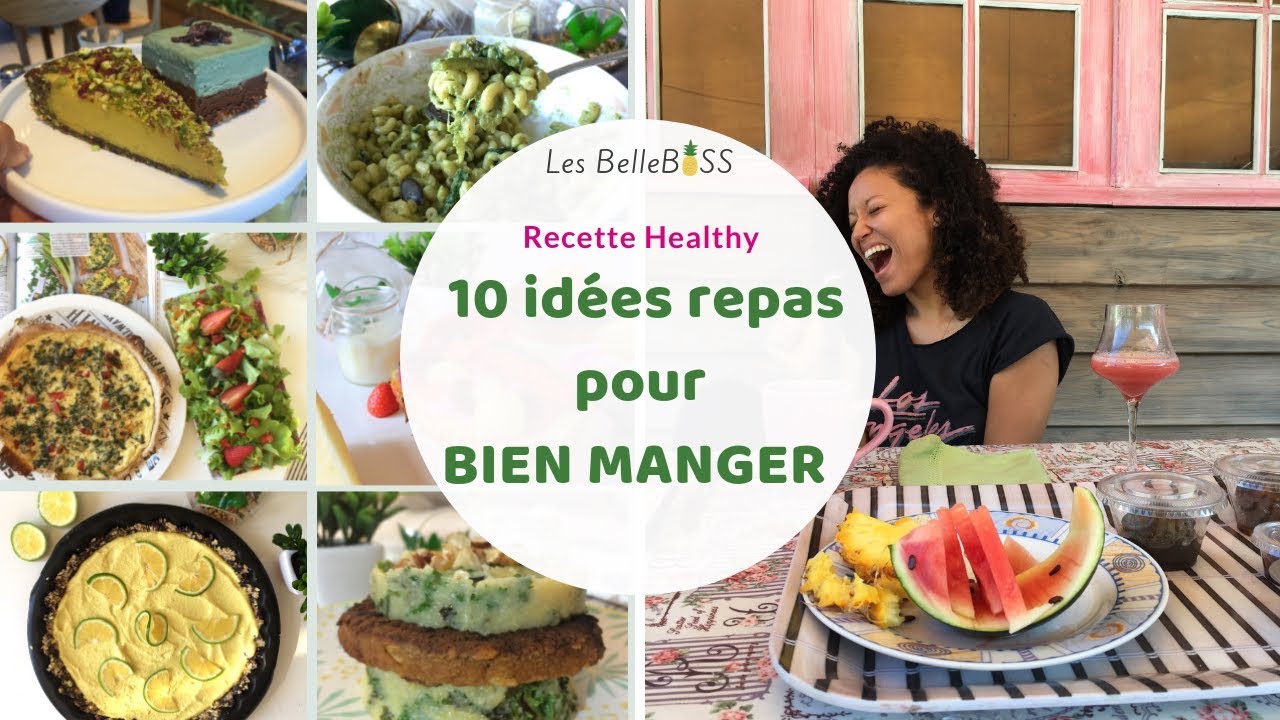 MANGER SAIN - 10 idées repas pour manger sain sans sucre - YouTube