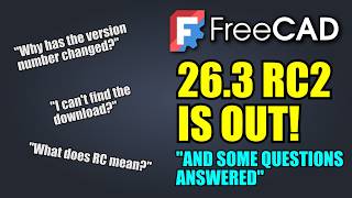 FreeCAD 26.3 RC2 Is Out And Ready For You To Try!