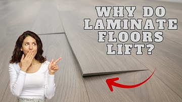 Why Laminate Floors Lift or Bubble and How to Prevent It?
