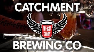 The Catchment Brewing Co. | Kegs of Glory
