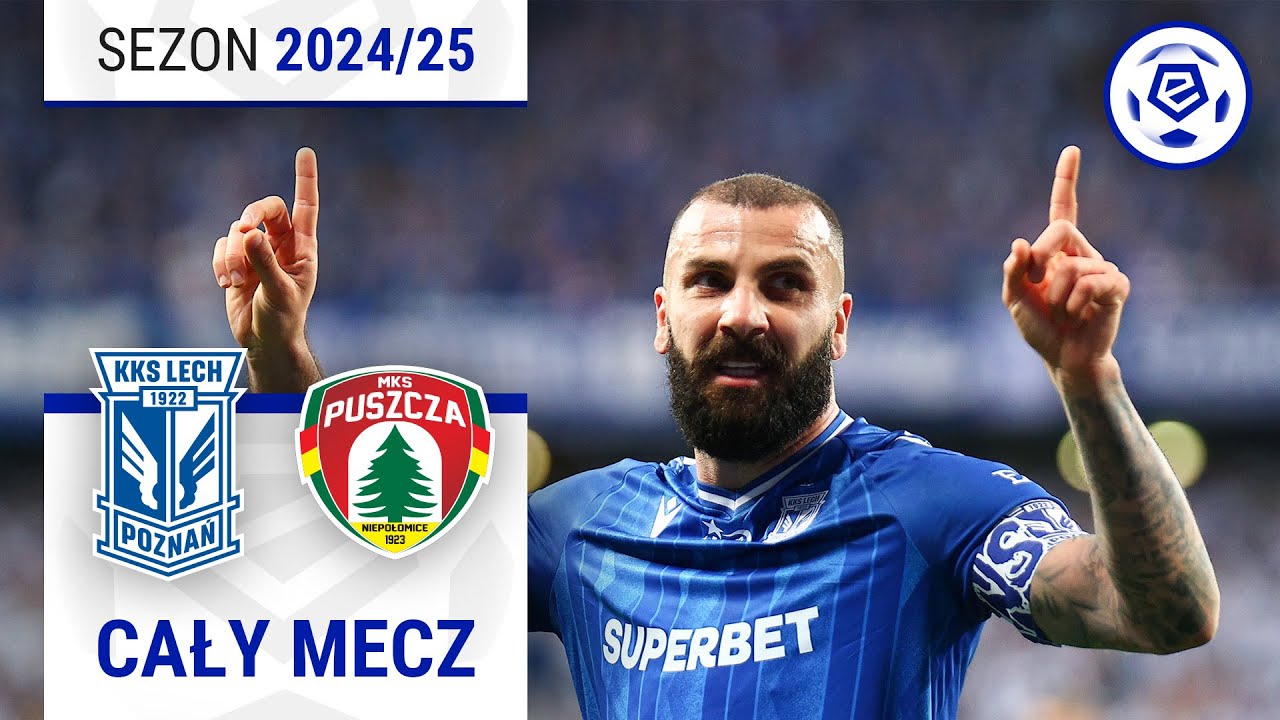 (2/2) Lech Poznań - Puszcza Niepołomice | CAŁY MECZ | Ekstraklasa 2024/25 | 31. Kolejka