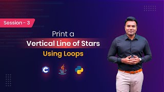 Mastering Loops: Vertical Line of Stars in C, Java & Python | Pattern Programming