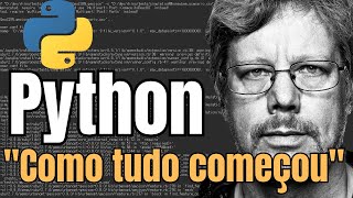 A CURIOSA HISTÓRIA DA LINGUAGEM PYTHON