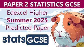 Statistics GCSE Edexcel 2025 Higher Prediction Paper 2