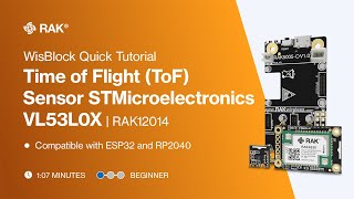 Time of Flight (ToF) Sensor STMicroelectronics VL53L0X Work with Arduino IDE | RAK12014