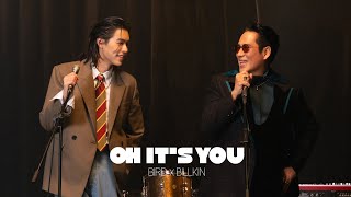 Oh It’s You - BIRD x BILLKIN [ MV]