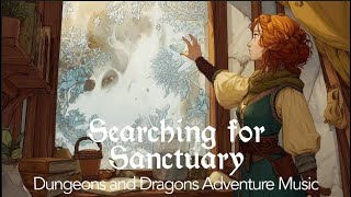 Dungeon and Dragons Adventure Music | Searching for Sanctuary | Emotional Movement for D&D