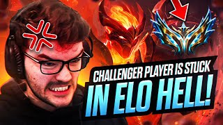 CHALLENGER player is STUCK in ELO HELL