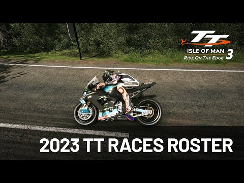 TT Isle of Man: Ride on the Edge 3 | 2023 Races Roster