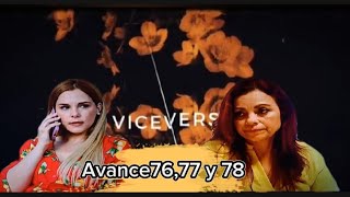 Viceversa , Avance de la semana 76,77 y 78 #novelacubana
