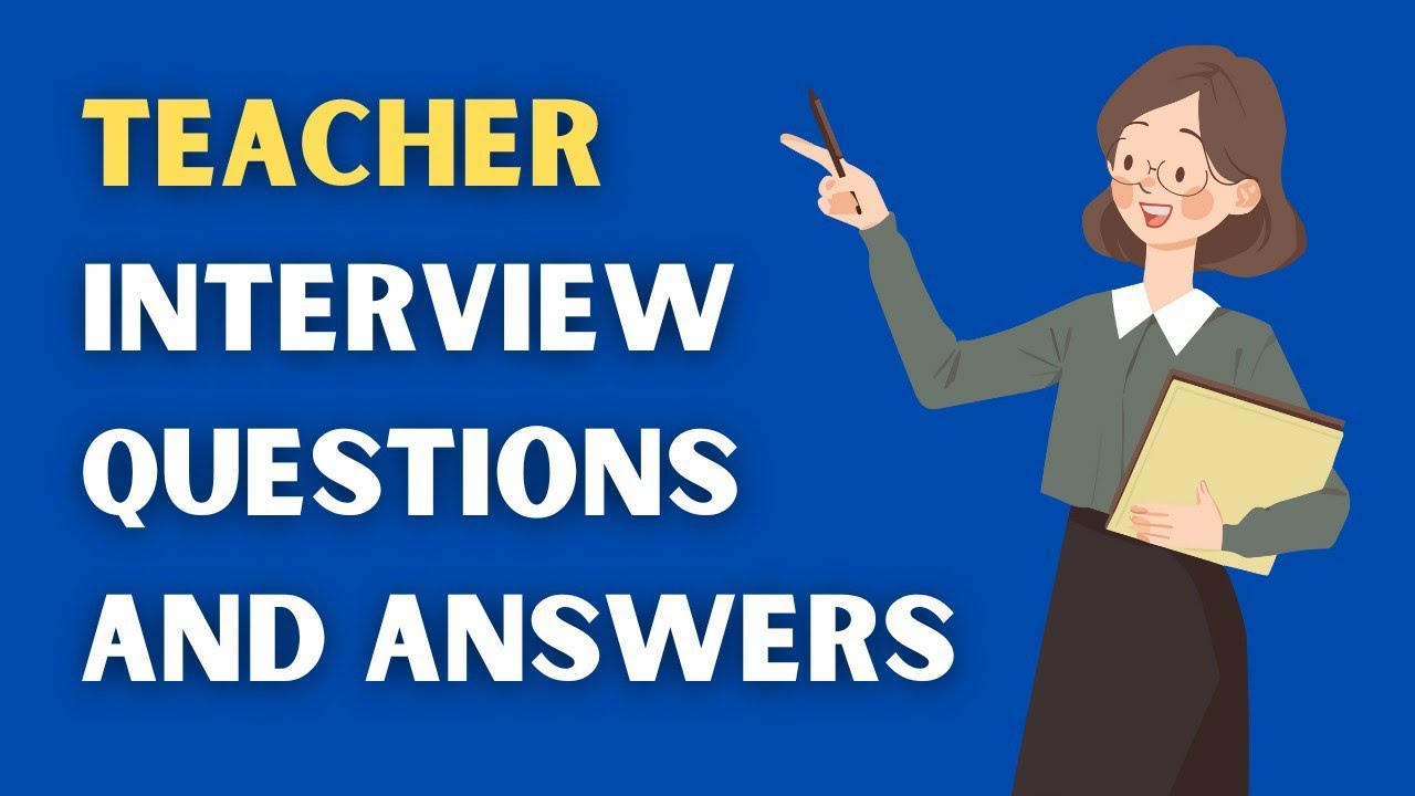 Teacher Interview Questions And Answers - YouTube