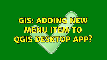 GIS: Adding new menu item to QGIS Desktop app?