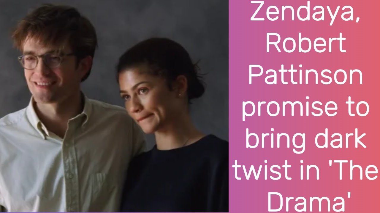 Zendaya, Robert Pattinson promise to bring a dark twist in 'The Drama' | Zendaya | Robert Pattinson