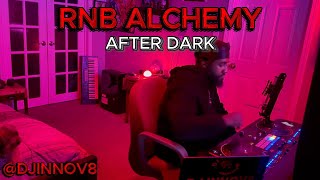 RnB Alchemy After Dark Playlist VOL 2 | SZA DRAKE GIVEON KAASH PAIGE KWN & More | DJ Innov8