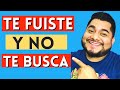 ¡Me ALEJE y No ME BUSCA!//Descubre PORQUE No lo HACE[COMPROBADO]