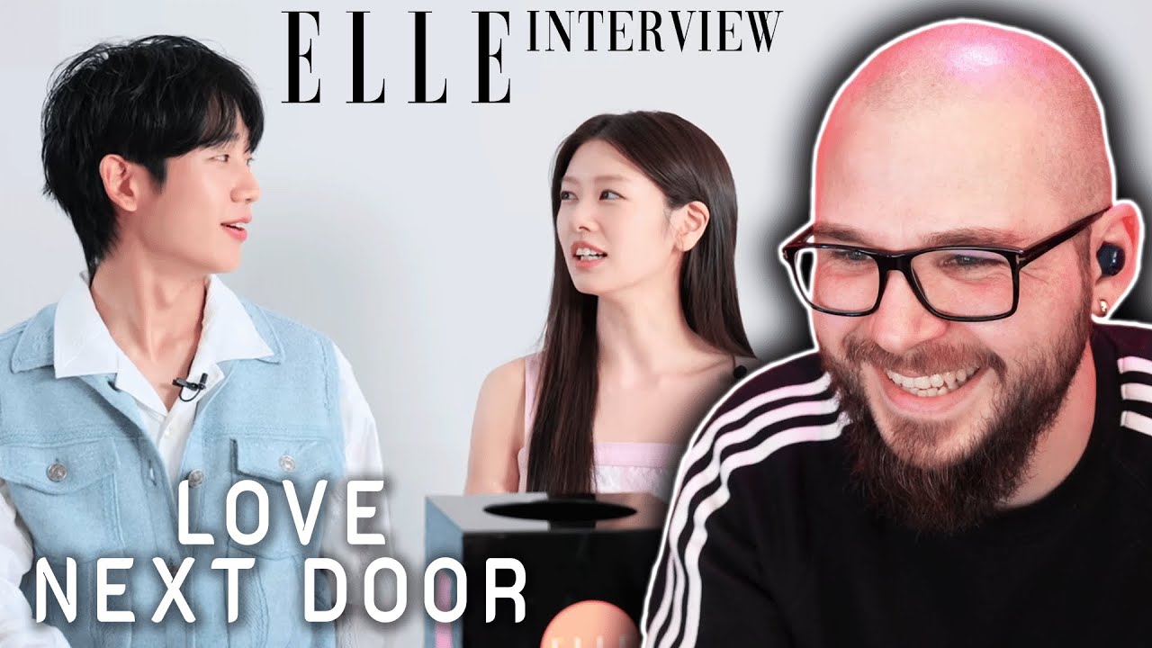 LOVE NEXT DOOR ELLE Interview REACTION | 엄마 친구 아들